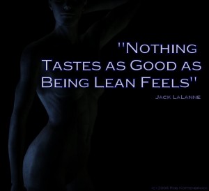 Nothing Tastes as Good as Being Lean Feels